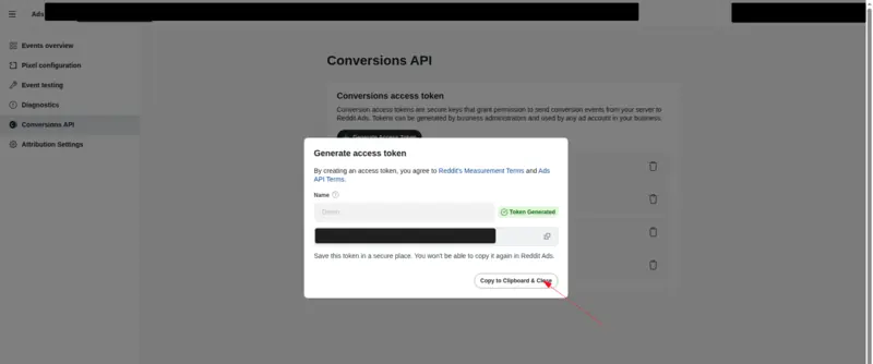 Reddit Ads' Generate access token window showing Token Generated, with an arrow pointing to the Copy to Clipboard & Close button.